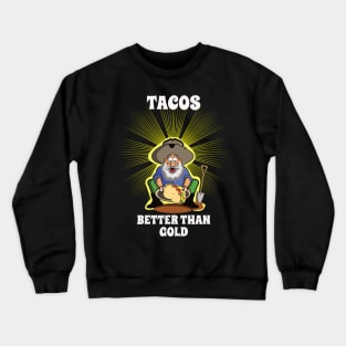 Tacos miner Crewneck Sweatshirt